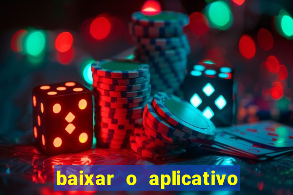 baixar o aplicativo vai de bet